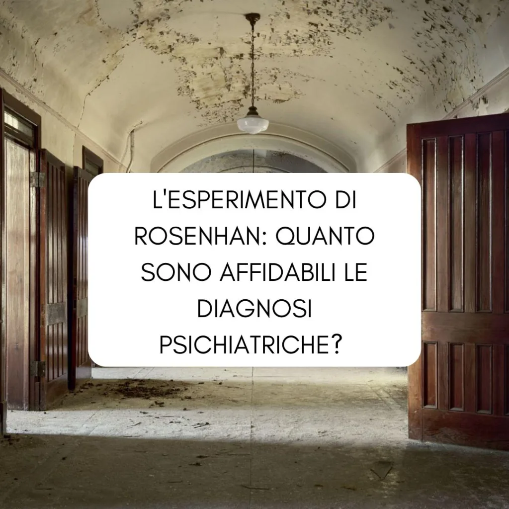 Corridoio di un ospedale psichiatrico con sopra il titolo dell'articolo "L'esperimento di Rosenhan: quanto sono affidabili le diagnosi psichiatriche?"