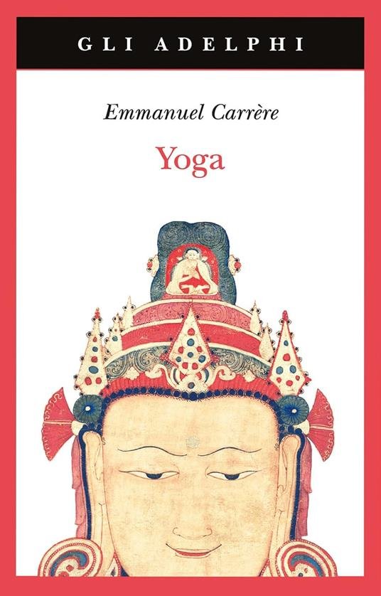 Copertina libro "Yoga" di Emmanuel Carr&egrave;re